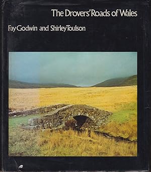 Seller image for THE DROVERS' ROADS OF WALES. Photographs by Fay Godwin. Written by Shirley Toulson. for sale by Coch-y-Bonddu Books Ltd