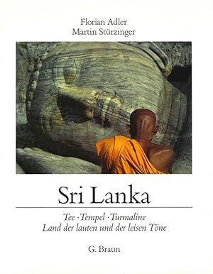 Sri Lanka. Tee, Tempel, Turmaline. Land der lauten und der leisen Töne.