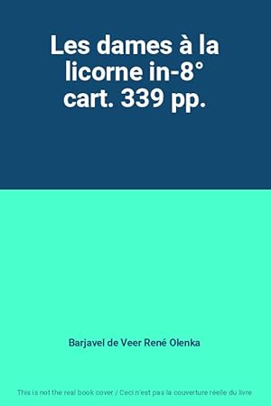 Seller image for Les dames  la licorne in-8 cart. 339 pp. for sale by Ammareal