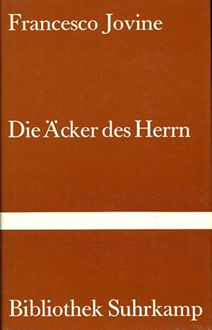 Seller image for Die cker des Herrn. Roman. bertr. von Ina Jun-Broda. (= Bibliothek Suhkamp 905). for sale by ANTIQUARIAT MATTHIAS LOIDL