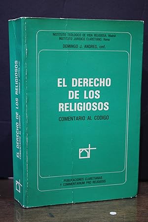 El derecho de los religiosos. Comentario al código.- Andrés, Domingo J.