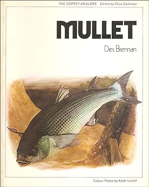 Imagen del vendedor de MULLET. By Des Brennan. The Osprey Anglers Series. a la venta por Coch-y-Bonddu Books Ltd