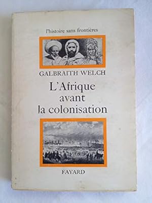 Immagine del venditore per L'Afrique avant la colonisation. venduto da Ammareal