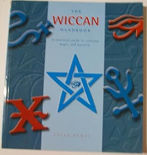 Seller image for The Wiccan Handbook: A Modern Guide to the Symbols, Spells and Rituals of Witchcraft for sale by Books and Bobs