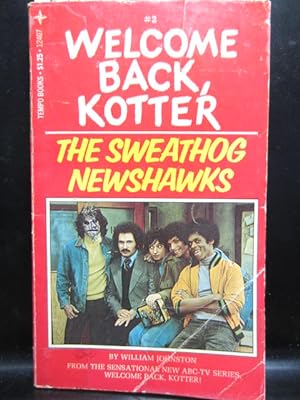 Immagine del venditore per THE SWEATHOG NEWSHAWKS (Welcome Back Kotter #2) venduto da The Book Abyss