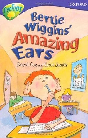 Immagine del venditore per Oxford Reading Tree: Level 11: TreeTops Stories: Bertie Wiggins' Amazing Ears (Treetops Fiction) venduto da WeBuyBooks