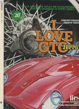 Imagen del vendedor de I Love GTO - Ferrari a la venta por Le-Livre