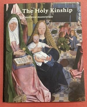 Bild des Verkufers fr The Holy Kinship. A medieval masterpiece. zum Verkauf von Frans Melk Antiquariaat