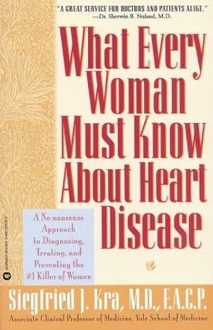 Bild des Verkufers fr What Every Woman Must Know Heart Disease zum Verkauf von WeBuyBooks