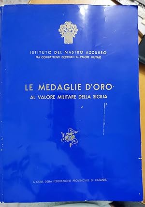 le medaglie d'oro al valore militare della sicilia