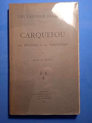 Une paroisse bretonne CARQUEFOU Son histoire et ses seigneuries