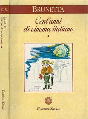 Cent'anni di cinema italiano. Dalle origini alla seconda guerra mondiale