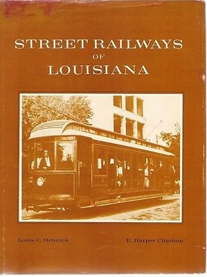 Bild des Verkufers fr Street Railways of Louisiana zum Verkauf von WeBuyBooks
