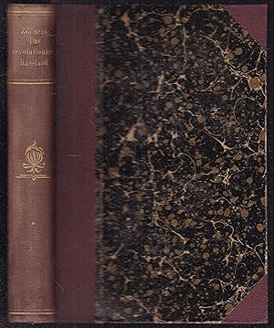 Bild des Verkufers fr Das Revolutionre Russland. Eine Schilderung des Ursprungs und der Entwickelung der revolutionren Bewegung in Russland. Aus dem Schwedischen von Friedrich von Knel. zum Verkauf von Graphem. Kunst- und Buchantiquariat
