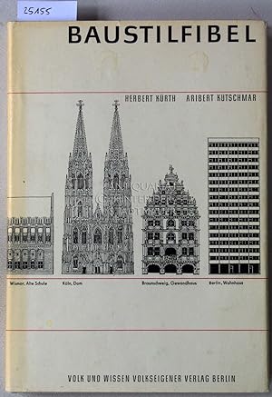 Seller image for Baustilfibel. Bauwerke und Baustile von der Antike bis zur Gegenwart. for sale by Antiquariat hinter der Stadtmauer
