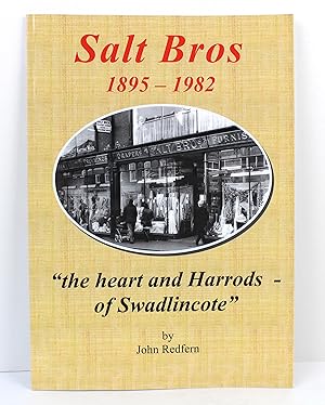 Seller image for Salt Bros. 1895-1982 "The Heart and Harrods- of Swadlincote" for sale by Peak Dragon Books