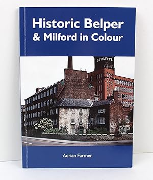 Historic Belper & Milford in Colour