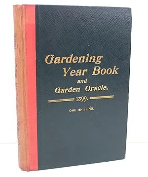 The Gardening Year Book and Garden Oracle 1899