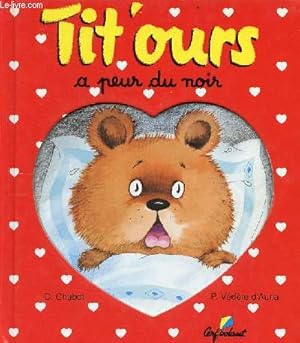 Image du vendeur pour Tit' ours  peur du noir. mis en vente par Le-Livre