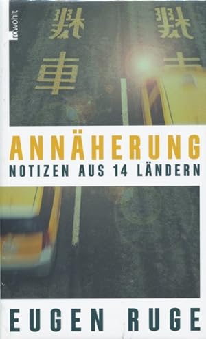 Seller image for Annherung. Notizen aus 14 Lndern. for sale by ANTIQUARIAT ERDLEN