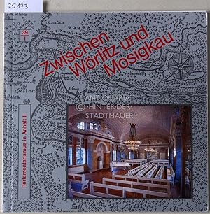 Immagine del venditore per Parlamentarismus in Anhalt I. Die anhaltischen Land- und Reichstagsabgeordneten zwischen (1863) 1871 bis 1918. [= Zwischen Wrlitz und Mosigkau. Schriftenreihe zur Geschichte der Stadt Dessau und Umgebung, Heft 39/I] venduto da Antiquariat hinter der Stadtmauer