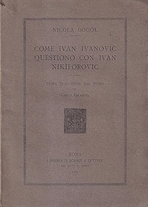 Come Ivan Ivanovic questionò con Ivan Nikiforovic