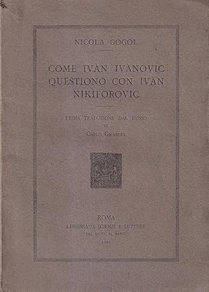 Immagine del venditore per Come Ivan Ivanovic question con Ivan Nikiforovic venduto da Il Salvalibro s.n.c. di Moscati Giovanni