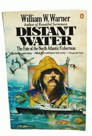 Immagine del venditore per Distant Water: The Fate of the North Atlantic Fisherman venduto da Paper Garden Books