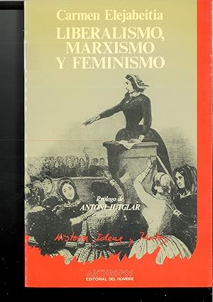 Bild des Verkufers fr LIBERALISMO, MARXISMO Y FEMINISMO zum Verkauf von Papel y Letras