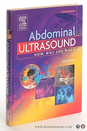 Image du vendeur pour Abdominal Ultrasound. How, Why and When. Second Edition. mis en vente par Emile Kerssemakers ILAB