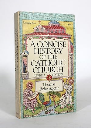 Imagen del vendedor de A Concise History of the Catholic Church a la venta por Minotavros Books,    ABAC    ILAB