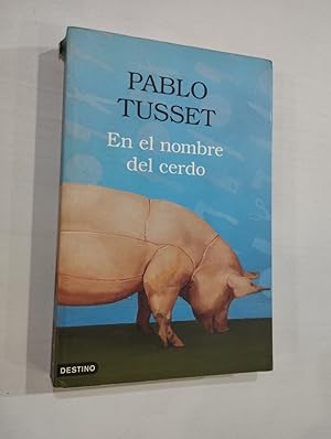 Imagen del vendedor de En el nombre del cerdo a la venta por Saturnlia Llibreria