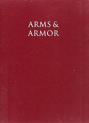 Image du vendeur pour Arms and Armor: The Cleveland Museum of Art mis en vente par Pendleburys - the bookshop in the hills