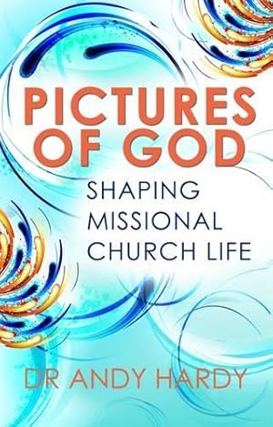 Bild des Verkufers fr Pictures of God: Shaping Missional Church Life zum Verkauf von WeBuyBooks