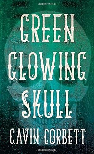 Seller image for Green Glowing Skull for sale by WeBuyBooks