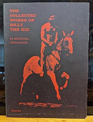 THE COLLECTED WORKS OF BILLY THE KID. Left Handed Poems.