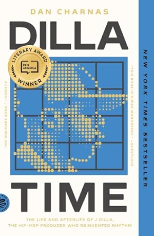 Immagine del venditore per Dilla Time : The Life and Afterlife of J Dilla, the Hip-hop Producer Who Reinvented Rhythm venduto da GreatBookPrices