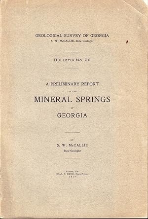 Bild des Verkufers fr A Preliminary Report on the Mineral Springs of Georgia zum Verkauf von Kenneth Mallory Bookseller ABAA