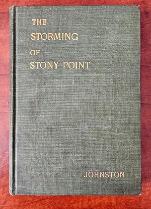 THE STORMING OF STONY POINT ON THE HUDSON MIDNIGHT, JULY 15, 1779