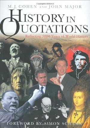 Imagen del vendedor de History In Quotations: Reflecting 5000 Years Of World History a la venta por WeBuyBooks