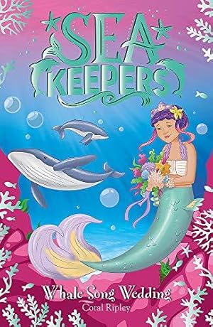 Bild des Verkufers fr Whale Song Wedding: Book 8 (Sea Keepers) zum Verkauf von WeBuyBooks