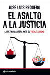 Imagen del vendedor de EL ASALTO A LA JUSTICIA a la venta por Librería Circus
