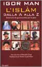 L'Islàm dalla A alla Z. Dizionario di guerra scritto per la pace