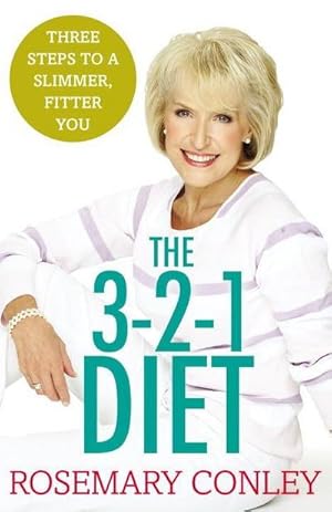 Bild des Verkufers fr Rosemary Conley's 3-2-1 Diet : Just 3 steps to a slimmer, fitter you zum Verkauf von Smartbuy