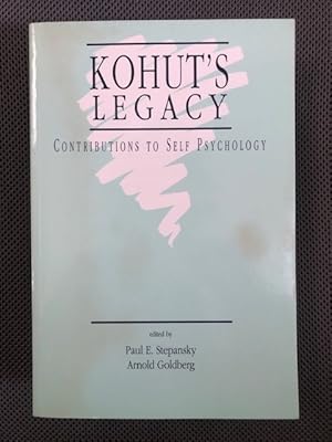 Seller image for Kohut's Legacy Contributions to self psychology for sale by The Groaning Board