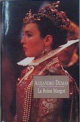 Bild des Verkufers fr La reina Margot zum Verkauf von Almacen de los Libros Olvidados