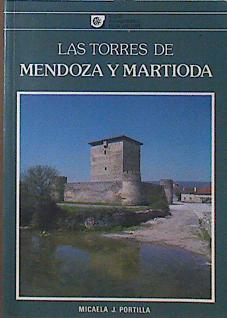 Bild des Verkufers fr Las Torres de Mendoza y Martioda zum Verkauf von Almacen de los Libros Olvidados