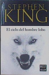 Bild des Verkufers fr El ciclo del hombre lobo zum Verkauf von Almacen de los Libros Olvidados