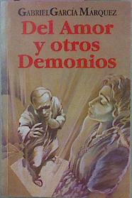 Imagen del vendedor de Del Amor Y Otros Demonios a la venta por Almacen de los Libros Olvidados