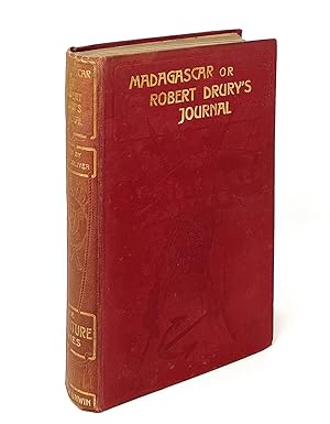 Madagascar; Or, Robert Drury's Journal, During Fifteen Years' Captivity on That Island